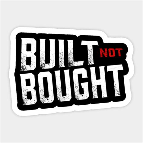 Built not bought - Built not bought car decal stickers in custom colors and sizes suitable for application on any kind of smooth surface like cars, motorcycles or any other kind of self built products. The design features the Built not bought text with the hand holding a spanner. Individually cut stickers on High grade colored vinyl.